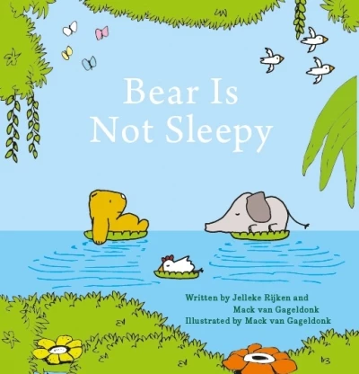Bear Is Not Sleepy - Jelleke Rijken (Auteur) | 
Mack van Gageldonk 