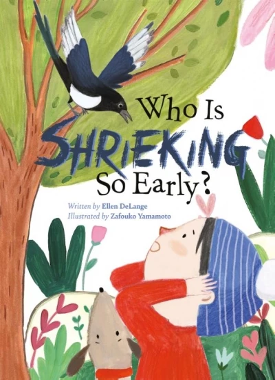 Who is Shrieking So Early - Ellen Delange (Auteur) | 
Zafouko Yamamoto 