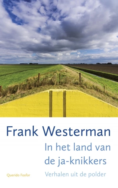 In het land van de ja-knikkers - Frank Westerman 