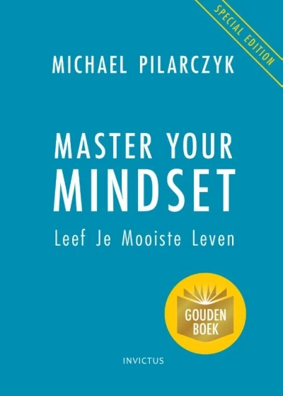 Master you Mindset - Michael Pilarczyk 
