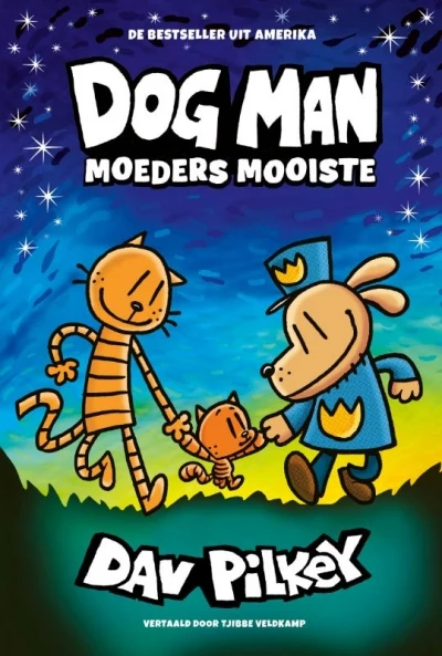 Dog Man: Moeders mooiste - Dav Pilkey 